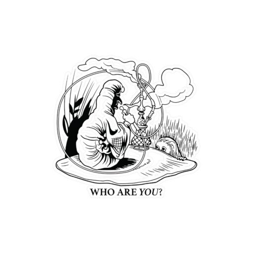 "Who Are You?” Caterpillar & Alice Weatherproof Vinyl Sticker — Vintage Black & White Illustration